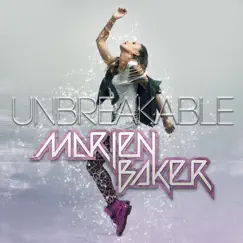 Unbreakable [Radio Edit] (Radio Edit) - Single by Marien Baker album reviews, ratings, credits