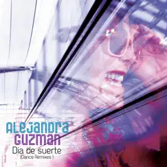 Día De Suerte (Dance Remixes) - EP by Alejandra Guzmán album reviews, ratings, credits