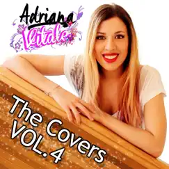 The Covers VOL.4 - EP by Adriana Vitale album reviews, ratings, credits