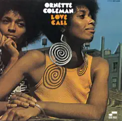 Love Call by Ornette Coleman album reviews, ratings, credits