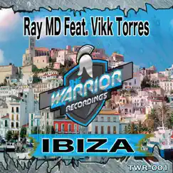 Ibiza (feat. Vikk Torres) - EP by Ray MD album reviews, ratings, credits