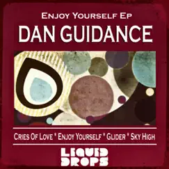 Enjoy Yourself - EP by Dan Guidance album reviews, ratings, credits