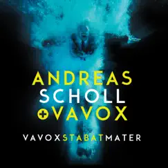 Vavox Stabat Mater by Vavox & Andreas Scholl album reviews, ratings, credits