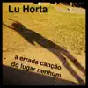 A Errada Canção do Lugar Nenhum - Single album lyrics, reviews, download