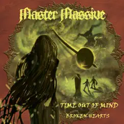 Time out of Mind - Single by Master Massive album reviews, ratings, credits
