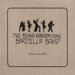 Danse Macabre - EP by The Benka Boradovsky Bordello Band album reviews, ratings, credits