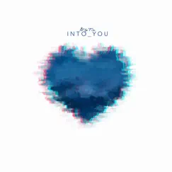 Into You - Single by Lit by Fire album reviews, ratings, credits