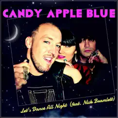 Let's Dance All Night (Remixes) by Candy Apple Blue album reviews, ratings, credits