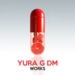 Yura G Dm Works by Yura G DM album reviews, ratings, credits