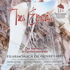 Tres Épocas... by Filarmonica De Queretaro album reviews, ratings, credits