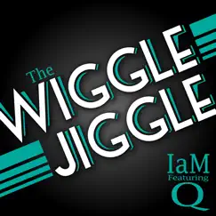 The Wiggle Jiggle [Main Version] (feat. Q) Song Lyrics