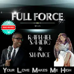 Your Love Makes Me High (feat. Raphael Saadiq & Shanice) [Godspirational Love Electric Mix] Song Lyrics