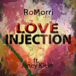 Love Injection (feat. NTT & Janey Klein) - Single by RoMorri album reviews, ratings, credits