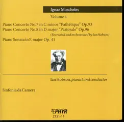 Moscheles: Piano Concertos, Vol. 4 by Ian Hobson & Sinfonia Da Camera album reviews, ratings, credits