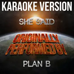 She Said (Karaoke Version) [Originally Performed By Plan B] - Single by Ameritz Karaoke Planet album reviews, ratings, credits