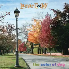 The Color of Day by Lamar Holley album reviews, ratings, credits