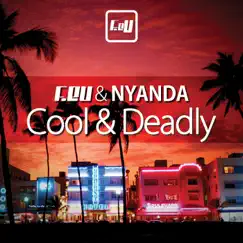 Cool & Deadly (Extended Mix) Song Lyrics