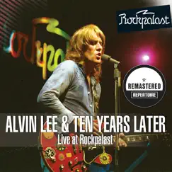 Live at Rockpalast (Remastered) by Alvin Lee & Ten Years Later album reviews, ratings, credits