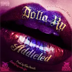 Addicted - Single by Dolla Ru album reviews, ratings, credits