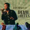 Devil At Our Heels - EP album lyrics, reviews, download