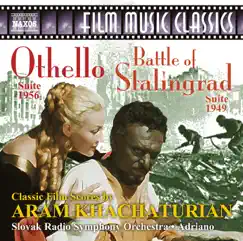 Khachaturian: Othello Suite & The Battle of Stalingrad Suite by Slovak Radio Symphony Orchestra & Adriano album reviews, ratings, credits