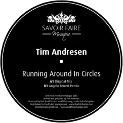 Running Around In Circles - Single by Tim Andresen album reviews, ratings, credits