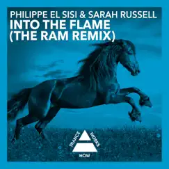 Into the Flame (RAM Remix) - Single by Philippe El Sisi & Sarah Russell album reviews, ratings, credits