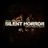 Silent Horror Original Soundtrack album lyrics, reviews, download