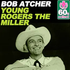 Young Rogers the Miller (Remastered) Song Lyrics