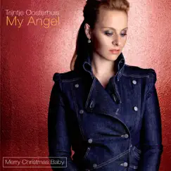 My Angel / Merry Christmas Baby - Single by Trijntje Oosterhuis album reviews, ratings, credits