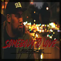 Somebody to Love - Single by Jsqze album reviews, ratings, credits