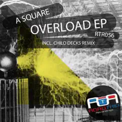 Overload (Chilo Decks Remix) Song Lyrics