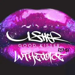 Good Kisser Remix - Single by LV The Voice album reviews, ratings, credits