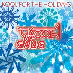 Kool for the Holidays by Kool & The Gang album reviews, ratings, credits