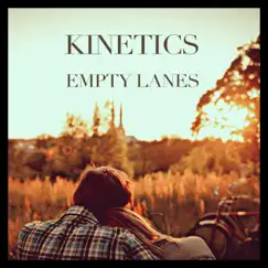 Empty lanes - Single by Kinetics album reviews, ratings, credits