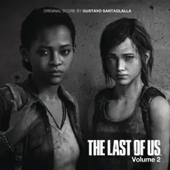 The Last of Us, Vol. 2 (Video Game Soundtrack) by Gustavo Santaolalla album reviews, ratings, credits