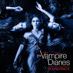 The Vampire Diaries (Original Television Soundtrack) by Various Artists album reviews, ratings, credits