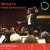 Mozart's Final Symphonies album lyrics, reviews, download