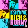 Beautiful, Rich & Horny - Single album lyrics, reviews, download