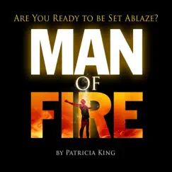 Man of Fire by Patricia King album reviews, ratings, credits