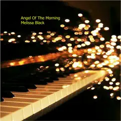 Angel of the Morning - Single by Melissa Black album reviews, ratings, credits
