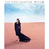The First Quarter album lyrics, reviews, download
