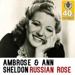 Russian Rose (Remastered) - Single by Ambrose & Ann Sheldon album reviews, ratings, credits