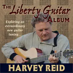 The Liberty Guitar Album by Harvey Reid album reviews, ratings, credits