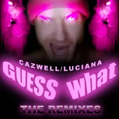 Guess What? (WAWA Remix Extended) Song Lyrics