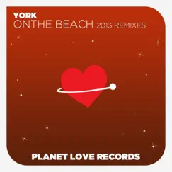On the Beach (2013 Remixes) by York album reviews, ratings, credits