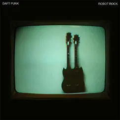 Robot Rock - Single by Daft Punk album reviews, ratings, credits