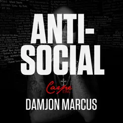 Anti-Social - Single by Damjon Marcus album reviews, ratings, credits