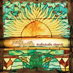 Downtown Church by Patty Griffin album reviews, ratings, credits