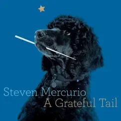 Steven Mercurio: A Grateful Tail by Various Artists album reviews, ratings, credits